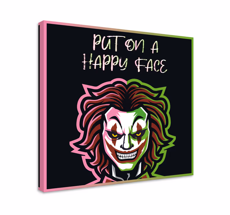 Cuadro con frase pon una cara feliz - TenVinilo