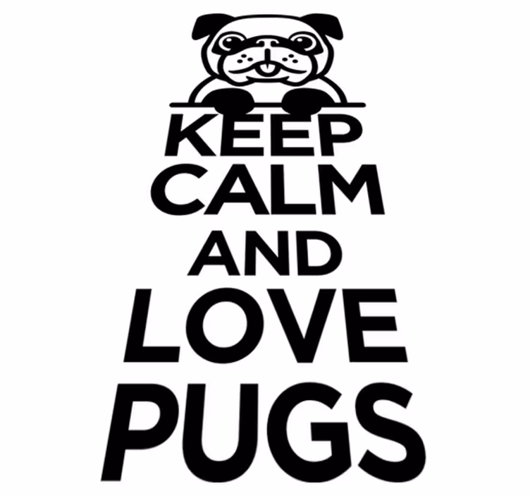 Alfombra vinílica animales mantén la calma y ama a los pugs - TenVinilo