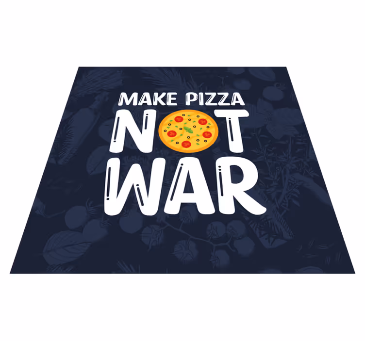 Alfombra vinílica frase citas divertidas hacen pizza - TenVinilo