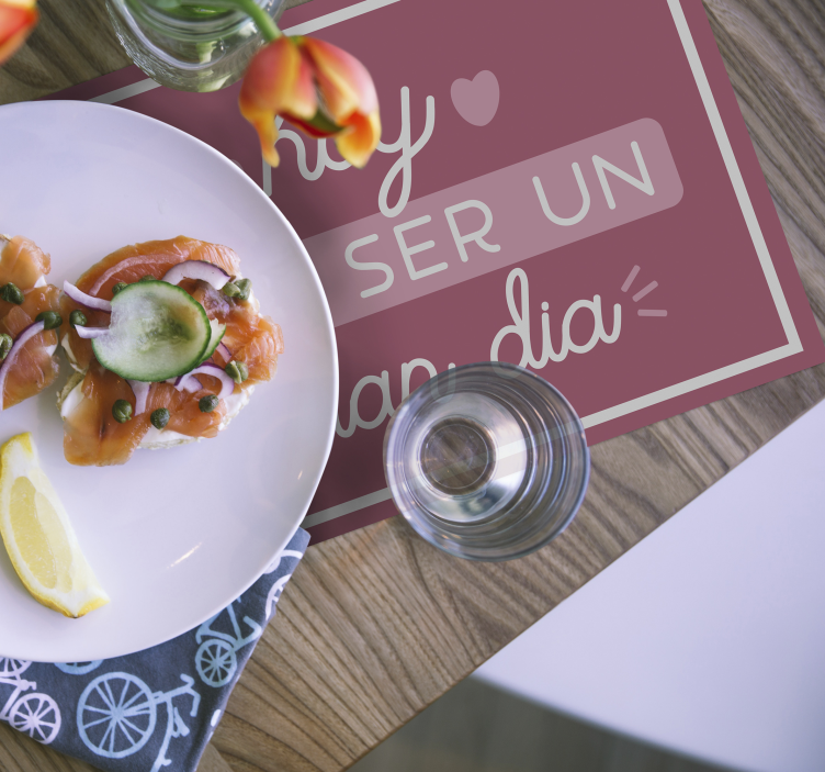 Mantel individual frase hoy será un gran día - TenVinilo