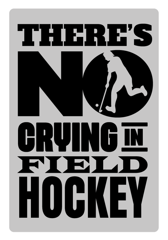 Poster con frases no llores en hockey sobre hierba - TenVinilo