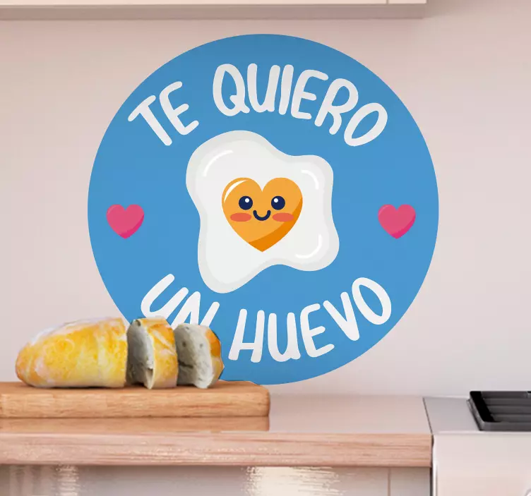 Vinilo para cocina frase te quiero un huevo - TenVinilo