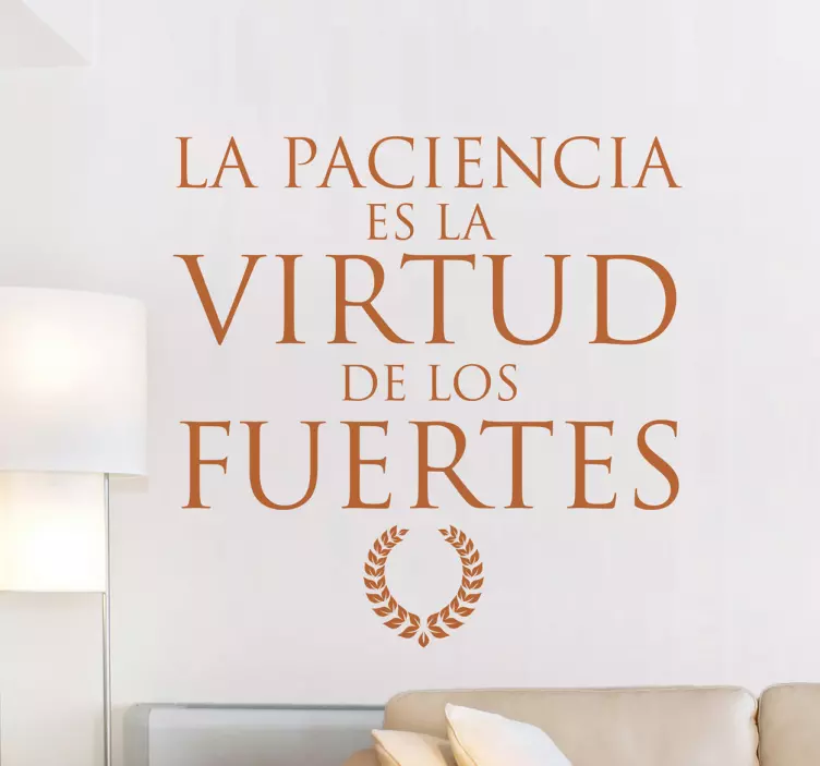Vinilo decorativo virtud de los fuertes - TenVinilo