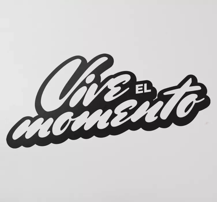 Vinilo decorativo vive el momento - TenVinilo