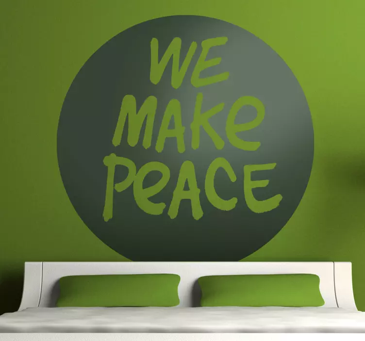 Vinilo decorativo we make peace - TenVinilo