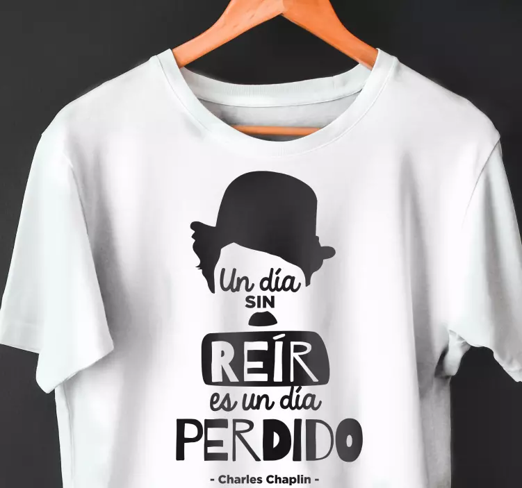 Camiseta personalizada chaplin un día sin reír - TenVinilo