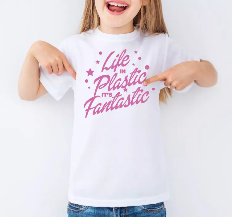 Camiseta de niños la vida en plástico es fantástica. - TenVinilo