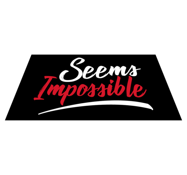 Alfombra vinílica frase parece imposible - TenVinilo